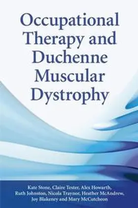 Stone / Tester / Blakeney |  Occupational Therapy and Duchenne Muscular Dystrophy | eBook | Sack Fachmedien