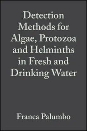 Palumbo / Ziglio / Van der Beken |  Detection Methods for Algae, Protozoa and Helminths in Fresh and Drinking Water | eBook | Sack Fachmedien