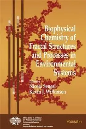 Senesi / Wilkinson |  Biophysical Chemistry of Fractal Structures and Processes in Environmental Systems | eBook | Sack Fachmedien