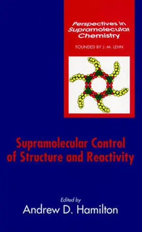 Hamilton |  Supramolecular Control of Structure and Reactivity | eBook | Sack Fachmedien