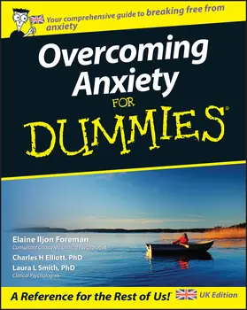 Iljon Foreman / Elliott / Smith |  Overcoming Anxiety For Dummies, UK Edition | Buch |  Sack Fachmedien