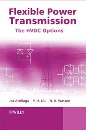 Arrillaga / Liu / Watson |  Flexible Power Transmission | eBook | Sack Fachmedien