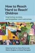 Pomerantz / Hughes / Thompson |  How to Reach 'Hard to Reach' Children | eBook | Sack Fachmedien