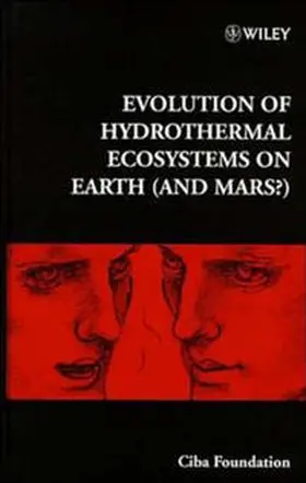Bock / Goode |  Evolution of Hydrothermal Ecosystems on Earth (and Mars?) | eBook | Sack Fachmedien