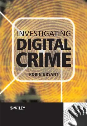 Bryant | Investigating Digital Crime | Buch | 978-0-470-51600-3 | www.sack.de
