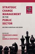 Longo / Cristofoli |  Strategic Change Management in the Public Sector | Buch |  Sack Fachmedien