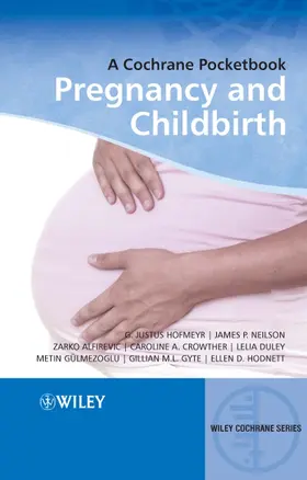 Hofmeyr / Neilson / Alfirevic |  Pregnancy and Childbirth | Buch |  Sack Fachmedien