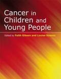 Gibson / Soanes |  Cancer in Children and Young People | eBook | Sack Fachmedien