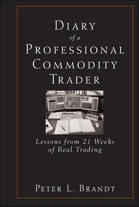 Brandt |  Diary of a Professional Commodity Trader | Buch |  Sack Fachmedien