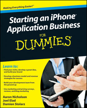 Nicholson / Elad / Stolarz | Starting an iPhone Application Business for Dummies | Buch | 978-0-470-52452-7 | sack.de
