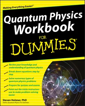Holzner |  Quantum Physics Workbook For Dummies | Buch |  Sack Fachmedien