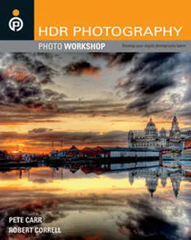 Carr / Correll |  HDR Photography Photo Workshop | eBook | Sack Fachmedien