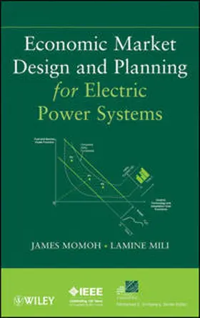 Momoh / Mili |  Economic Market Design and Planning for Electric Power Systems | eBook | Sack Fachmedien