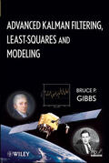 Gibbs |  Advanced Kalman Filtering, Least-Squares and Modeling | Buch |  Sack Fachmedien