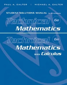 Calter |  Student Solutions Manual to Accompany Technical Mathematics 6e & Technical Mathematics with Calculus | Buch |  Sack Fachmedien