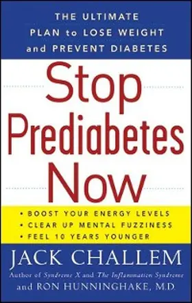 Challem / Hunninghake |  Stop Prediabetes Now | eBook | Sack Fachmedien