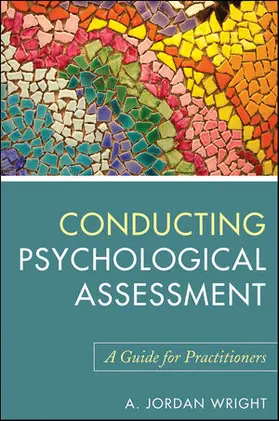 Wright | Conducting Psychological Assessment | Buch | 978-0-470-53675-9 | sack.de