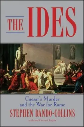 Dando-Collins |  The Ides | eBook | Sack Fachmedien