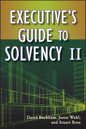 Buckham / Wahl / Rose |  Executive's Guide to Solvency II | Buch |  Sack Fachmedien