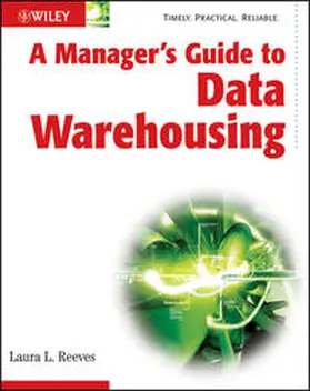 Reeves | A Manager's Guide to Data Warehousing | E-Book | sack.de