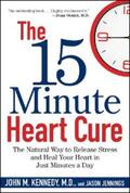 Kennedy / Jennings |  The 15 Minute Heart Cure | eBook | Sack Fachmedien