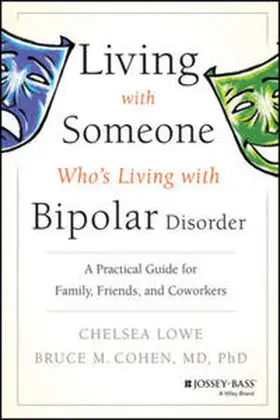 Lowe / Cohen |  Living With Someone Who's Living With Bipolar Disorder | eBook | Sack Fachmedien