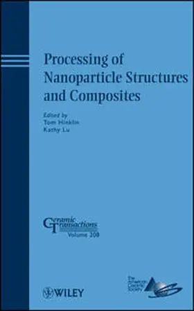 Hinklin / Lu |  Processing of Nanoparticle Structures and Composites | eBook | Sack Fachmedien