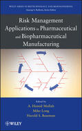 Mollah / Baseman / Long |  Risk Management Applications in Pharmaceutical and Biopharmaceutical Manufacturing | Buch |  Sack Fachmedien