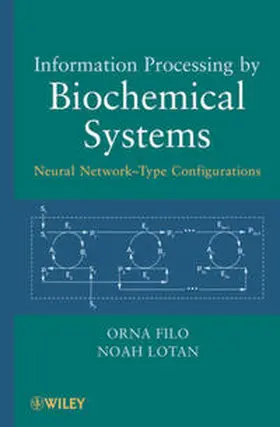 Filo / Lotan |  Information Processing by Biochemical Systems | eBook | Sack Fachmedien