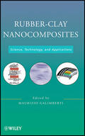 Galimberti |  Rubber-Clay Nanocomposites: Science, Technology, and Applications | Buch |  Sack Fachmedien
