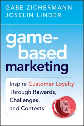 Zichermann / Linder |  Game-Based Marketing | Buch |  Sack Fachmedien