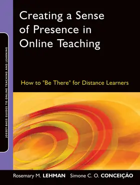 Lehman / Conceição | Creating a Sense of Presence in Online Teaching | Buch | 978-0-470-56490-5 | sack.de