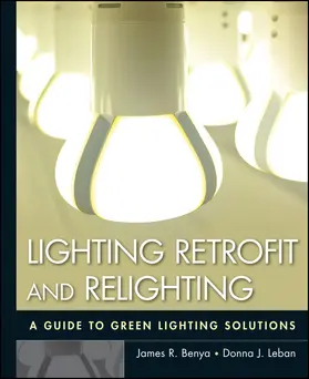 Benya / Leban |  Lighting Retrofit and Relighting | Buch |  Sack Fachmedien