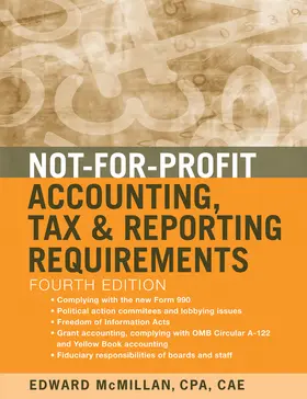 McMillan |  Not-For-Profit Accounting, Tax, and Reporting Requirements | Buch |  Sack Fachmedien