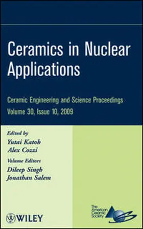 Katoh / Cozzi / Singh |  Ceramics in Nuclear Applications, Volume 30, Issue 10 | eBook | Sack Fachmedien