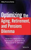 Bertocchi / Schwartz / Ziemba |  Optimizing the Aging, Retirement, and Pensions Dilemma | eBook | Sack Fachmedien