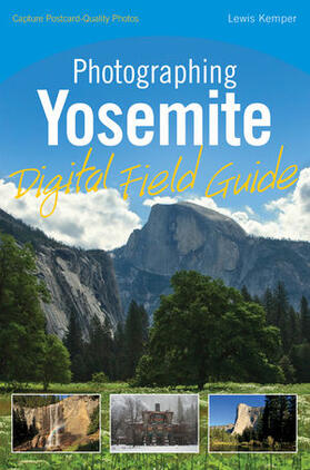 Kemper | Photographing Yosemite Digital Field Guide | Buch | 978-0-470-58686-0 | sack.de
