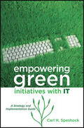 Speshock |  Empowering Green Initiatives with IT: A Strategy and Implementation Guide | Buch |  Sack Fachmedien