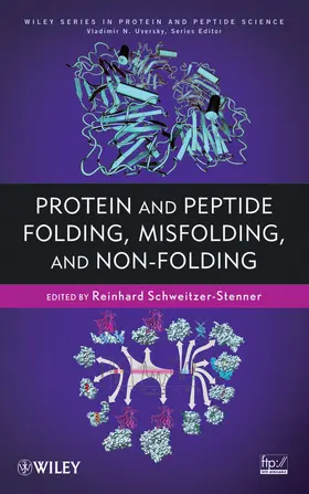 Schweitzer-Stenner / Uversky |  Protein and Peptide Folding, Misfolding, and Non-Folding | Buch |  Sack Fachmedien