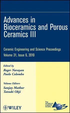 Narayan / Colombo |  Advances in Bioceramics and Porous Ceramics III, Volume 31, Issue 6 | Buch |  Sack Fachmedien