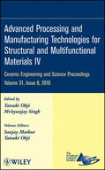 Ohji / ACerS (American Ceramics Society, The) / Singh |  Advanced Processing and Manufacturing Technologies for Structural and Multifunctional Materials IV, Volume 31, Issue 8 | Buch |  Sack Fachmedien