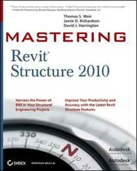 Weir / Richardson / Harrington |  Mastering Revit Structure 2010 | eBook | Sack Fachmedien