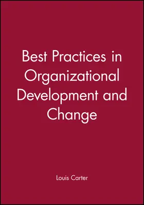 Carter |  Best Practices in Organizational Development and Change | Buch |  Sack Fachmedien