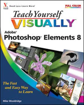 Wooldridge |  Teach Yourself VISUALLY Photoshop Elements 8 | eBook | Sack Fachmedien