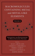 Abd-El-Aziz / Carraher / Harvey |  Macromolecules Containing Metal and Metal-Like Elements, Volume 10 | Buch |  Sack Fachmedien