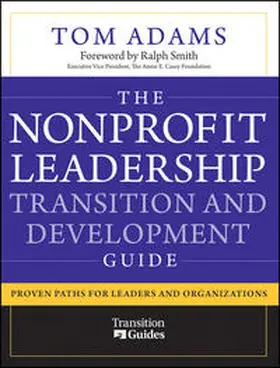 Adams |  The Nonprofit Leadership Transition and Development Guide | eBook | Sack Fachmedien