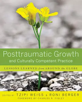 Weiss / Berger |  Posttraumatic Growth and Culturally Competent Practice | eBook | Sack Fachmedien