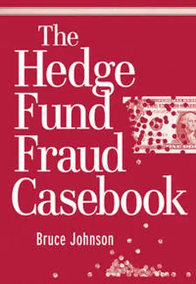 Johnson |  The Hedge Fund Fraud Casebook | eBook | Sack Fachmedien