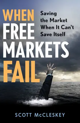 McCleskey |  When Free Markets Fail | Buch |  Sack Fachmedien