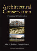 Stubbs / MakaS |  Architectural Conservation in Europe and the Americas | Buch |  Sack Fachmedien